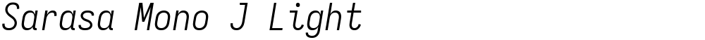 Sarasa Mono J Light