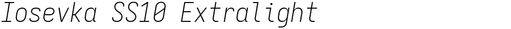 Iosevka SS10 Extralight