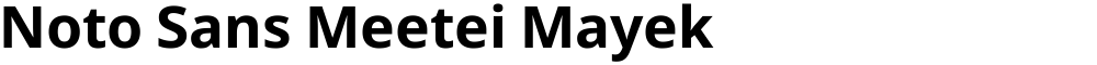 Noto Sans Meetei Mayek