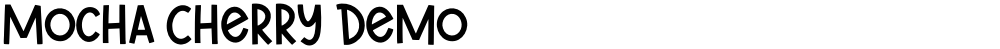 Mocha Cherry Demo