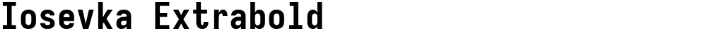 Iosevka Extrabold
