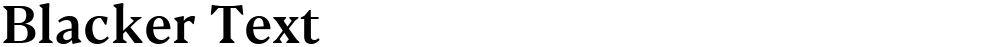 Blacker Text