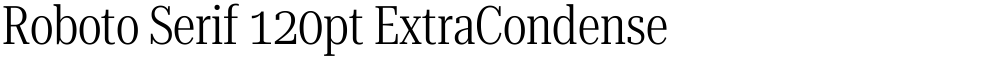 Roboto Serif 120pt ExtraCondensed Light