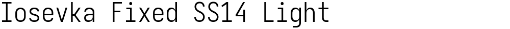 Iosevka Fixed SS14 Light