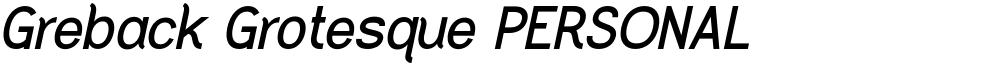 Greback Grotesque PERSONAL