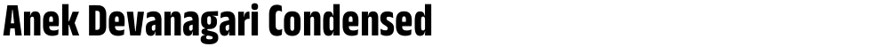 Anek Devanagari Condensed