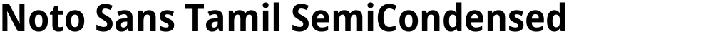 Noto Sans Tamil SemiCondensed