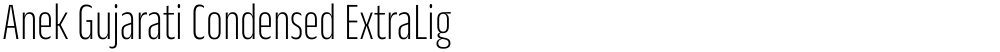 Anek Gujarati Condensed ExtraLight