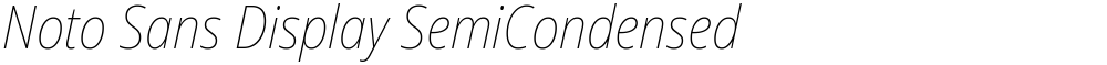 Noto Sans Display SemiCondensed Thin