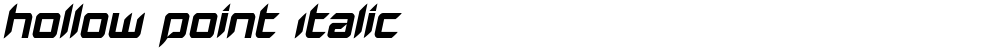 Hollow Point Italic