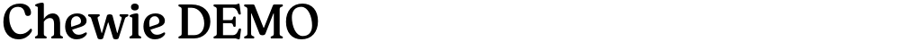 Chewie DEMO