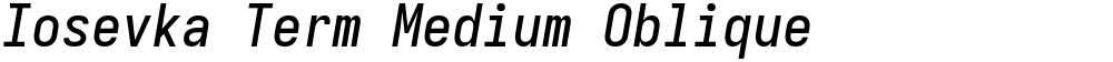 Iosevka Term Medium Oblique