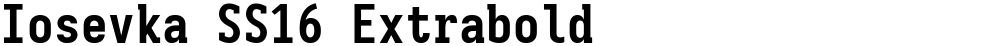 Iosevka SS16 Extrabold