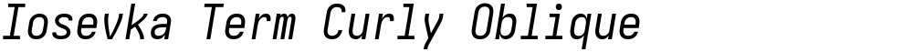Iosevka Term Curly Oblique