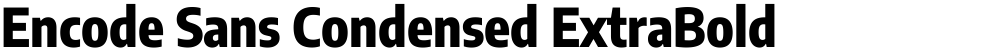 Encode Sans Condensed ExtraBold