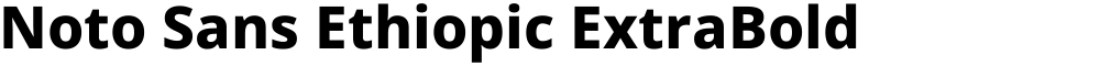 Noto Sans Ethiopic ExtraBold