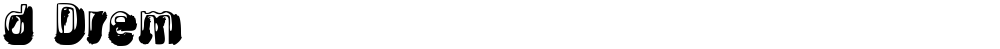 d Drem