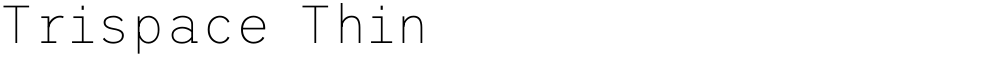 Trispace Thin