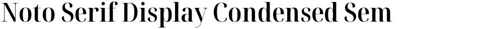 Noto Serif Display Condensed SemiBold