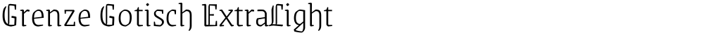 Grenze Gotisch ExtraLight