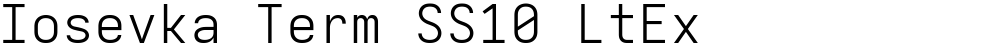 Iosevka Term SS10 LtEx