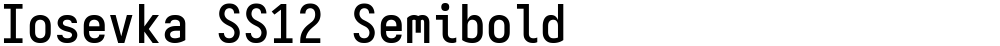 Iosevka SS12 Semibold