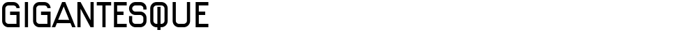 Gigantesque
