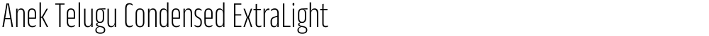Anek Telugu Condensed ExtraLight