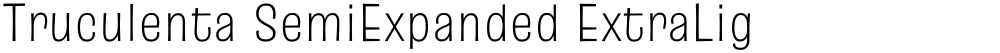 Truculenta SemiExpanded ExtraLight