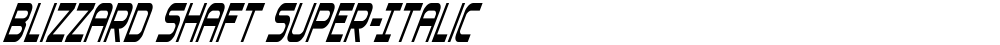 Blizzard Shaft Super-Italic