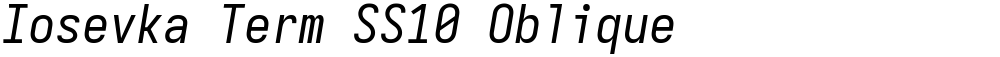 Iosevka Term SS10 Oblique