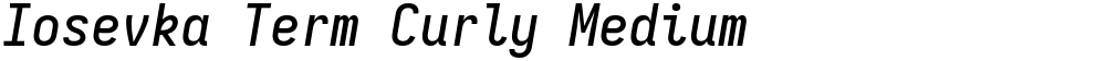 Iosevka Term Curly Medium