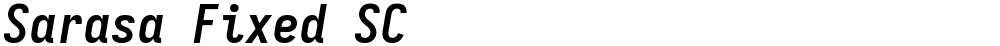 Sarasa Fixed SC