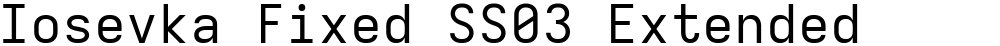 Iosevka Fixed SS03 Extended