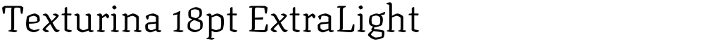 Texturina 18pt ExtraLight