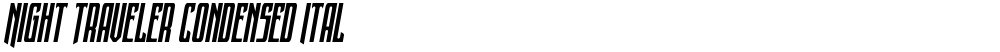 Night Traveler Condensed Ital