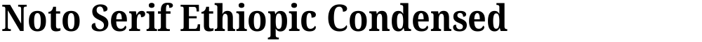 Noto Serif Ethiopic Condensed
