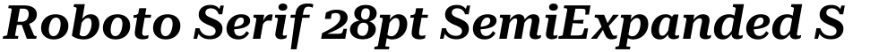 Roboto Serif 28pt SemiExpanded SemiBold