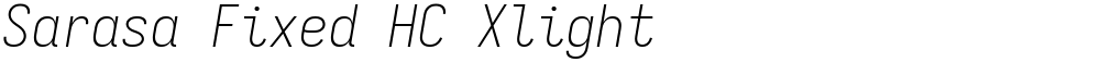 Sarasa Fixed HC Xlight