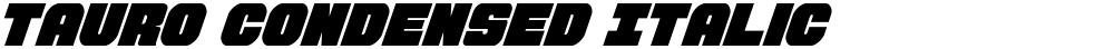 Tauro Condensed Italic