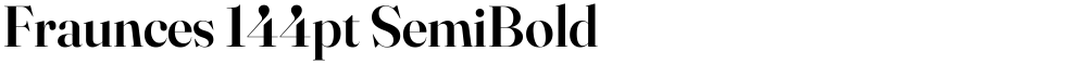 Fraunces 144pt SemiBold