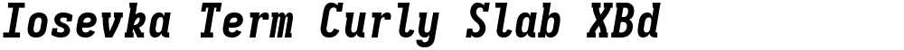 Iosevka Term Curly Slab XBd