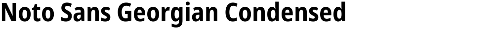 Noto Sans Georgian Condensed