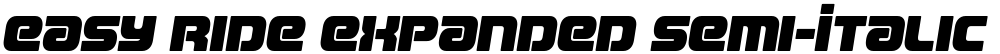 Easy Ride Expanded Semi-Italic