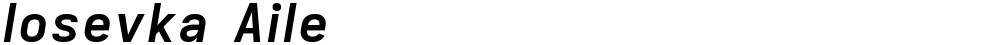 Iosevka Aile
