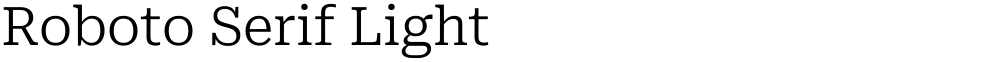 Roboto Serif Light