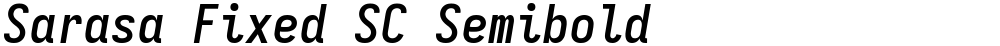 Sarasa Fixed SC Semibold