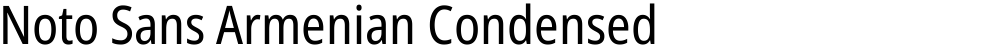 Noto Sans Armenian Condensed