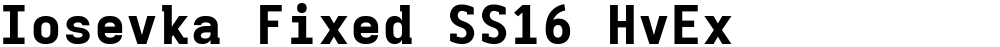 Iosevka Fixed SS16 HvEx