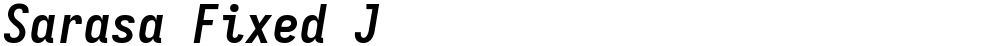 Sarasa Fixed J